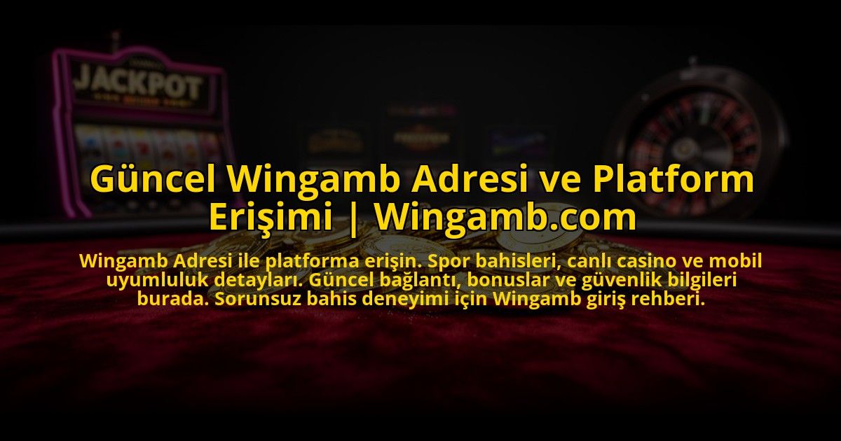 Guncel-Wingamb-Adresi-ve-Platform-Erisimi-Wingambcom-overlay-1773704311.jpg